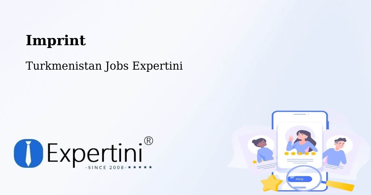 Imprint – Gumdag - Turkmenistan Jobs Expertini